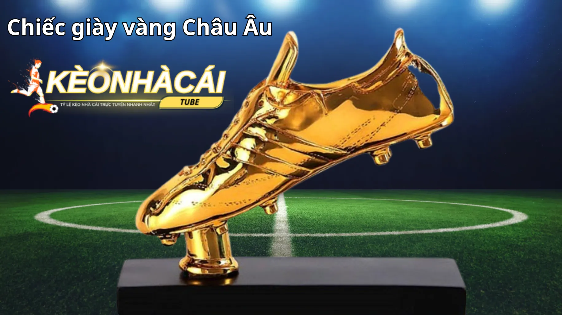 Chiếc giày vàng Châu Âu