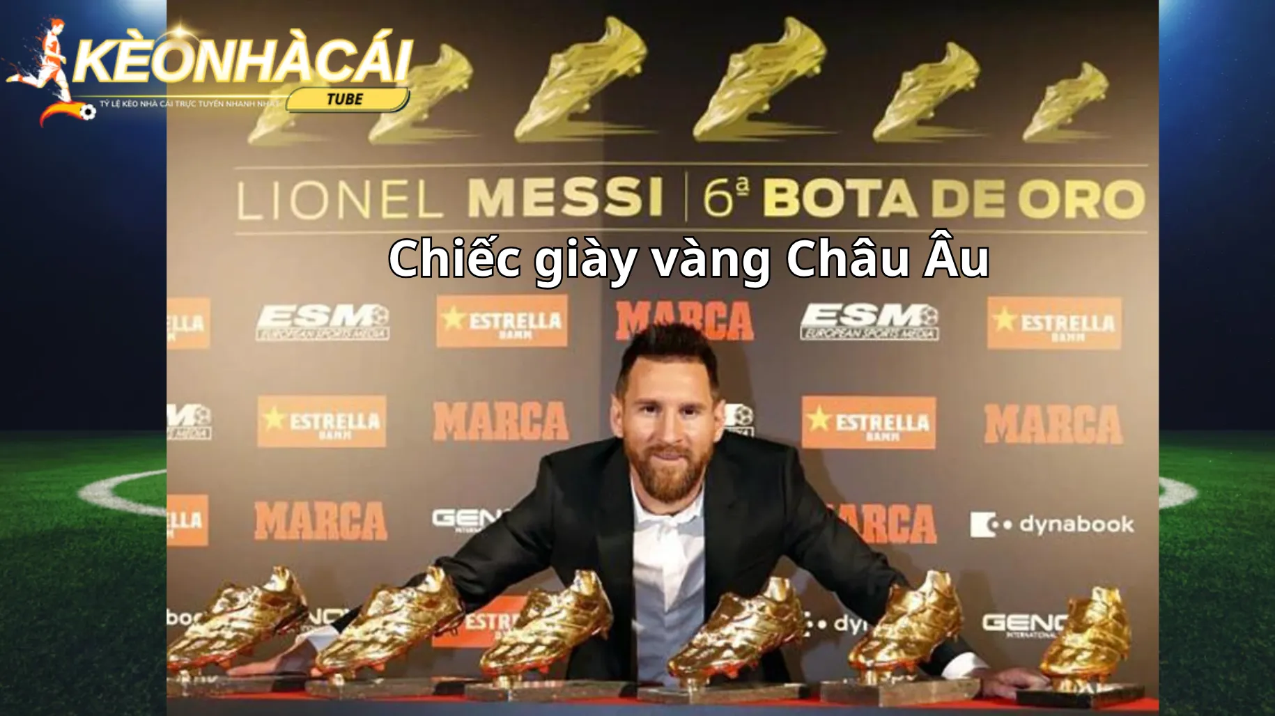 Leo Messi sở hữu 6 lần chiếc giày vàng Châu Âu