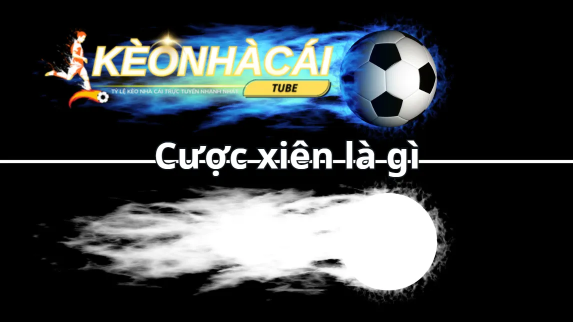 Tham khảo bản chất của cược xiên để đầu tư cá cược thành công lớn