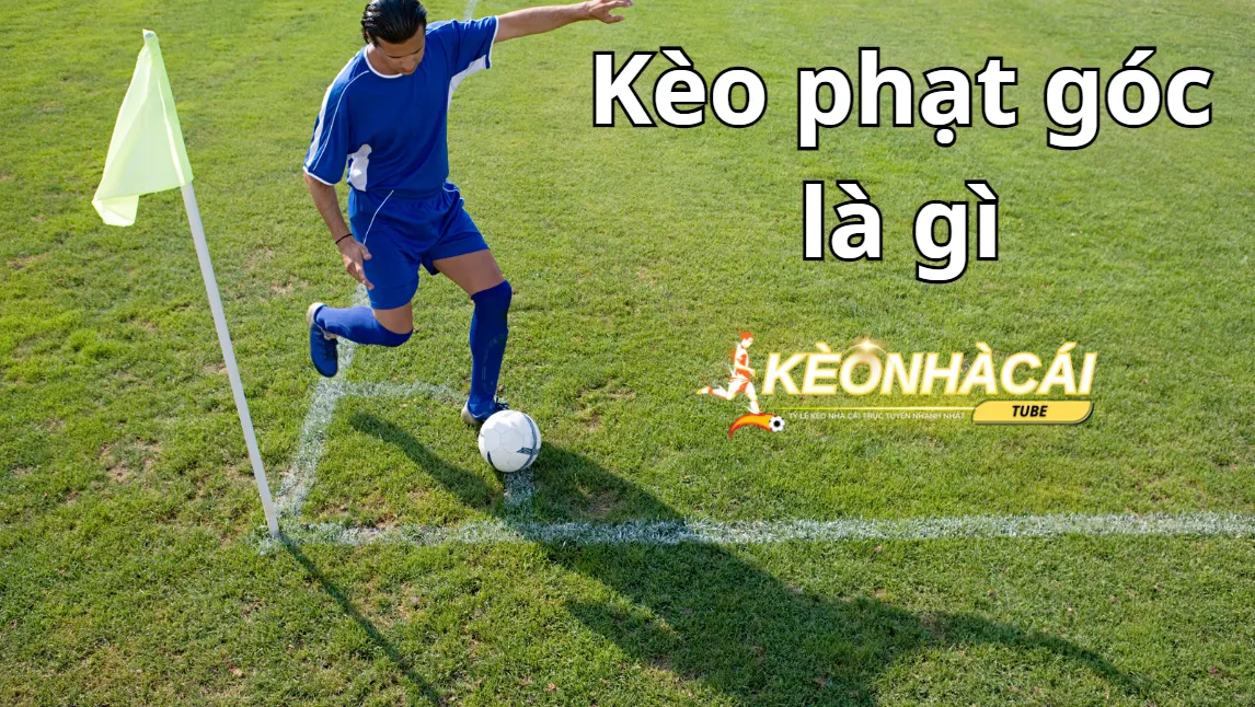 Kèo phạt góc được rất nhiều người chơi lựa chọn vì khả năng thắng cao