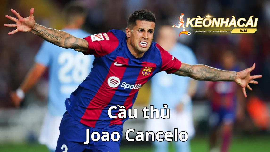 Cầu thủ Joao Cancelo (Manchester City) 