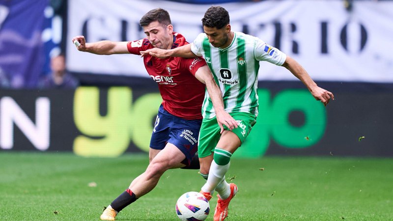Sức mạnh và phong độ Real Betis vs CA Osasuna